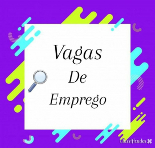 Estamos com vagas para início imediato.